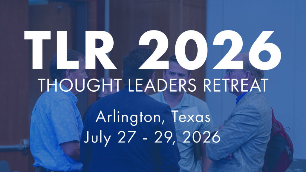 Thought Leaders Retreat 2026 – Arlington, Texas