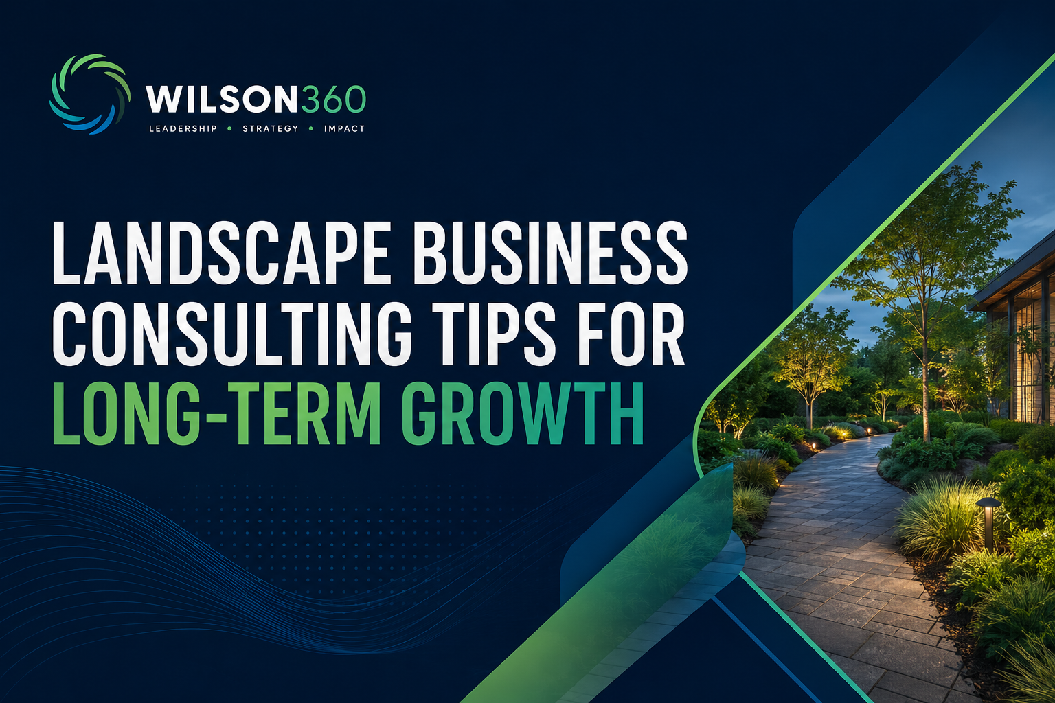 Landscape Business Consulting Tips for Long-Term Growth